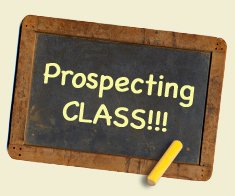 Prospecting Class